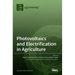Photovoltaics and Electrification in Agriculture