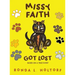 Missy Faith Got Lost: Based On A True Event