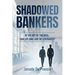 Shadowed Bankers: In the Art of the Deal, can Life and Love be Leveraged?