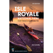 Isle Royale National Park: Foot Trails & Water Routes