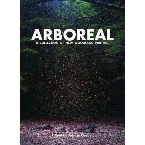 Arboreal: A Collection of Words from the Woods