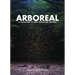 Arboreal: A Collection of Words from the Woods