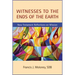 Witnesses to the Ends of the Earth: New Testament Reflections on Mission