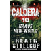Caldera 10: Brave New World