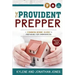 Provident Prepper: A Common-Sense Guide to Preparing for Emergencies