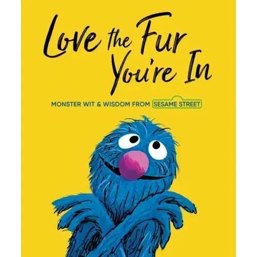 Love the Fur You're in (Sesame Street)