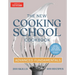 The New Cooking School Cookbook: Advanced Fundamentals