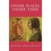Other Places, Other Times