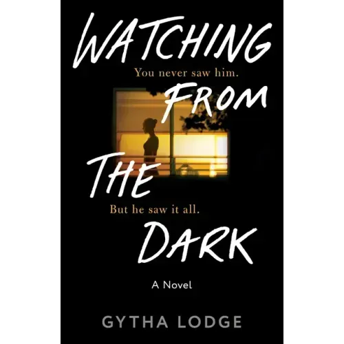 Watching from the Dark