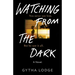 Watching from the Dark