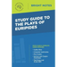 Study Guide to The Plays of Euripides