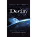 Idestiny: Understanding That Identity Is in Your Destination with God