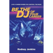 Be the DJ of Your Career: Live a Career Where You Control the Music