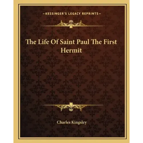 The Life of Saint Paul the First Hermit