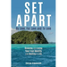 Set Apart: By Love, For Love And to Love