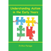 Understanding Autism in the Early Years