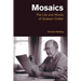 Mosaics: The Life and Works of Graham Collier