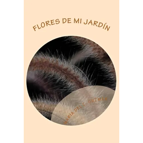 Flores de mi jardin: Poemario