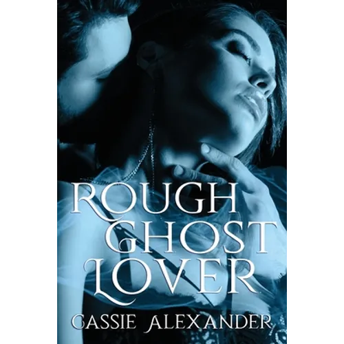 Rough Ghost Lover