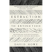 Extraction to Extinction: Rethinking Our Relationship with Earth's Natural Resources