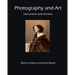 Photography and Art: Documents and Dreams