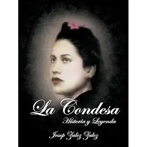 La Condesa: Historia y Leyenda