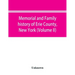 Memorial and family history of Erie County, New York (Volume II)
