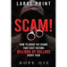 Scam!: How to Avoid the Scams That Cost Victims Billions of Dollars Every Year (Large Print)