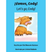¡Vamos, Cody! / Let's go, Cody! (Spanish and English Edition)