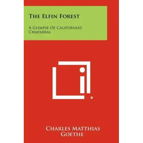 The Elfin Forest: A Glimpse of California's Chaparral