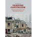 Vampire Capitalism: Fractured Societies and Alternative Futures