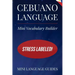 Cebuano Language Mini Vocabulary Builder: Stress Labeled!