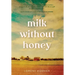 Milk Without Honey
