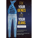 Fix Your Genes to Fit Your Jeans: Optimizing diet, health and weight through personal genetics