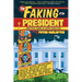 The Faking of the President: Nineteen Stories of White House Noir
