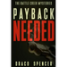 Thriller: Mystery: Payback Needed: (detective, murder, suspense, action, amateur fbi police private investigator noir mob dark d