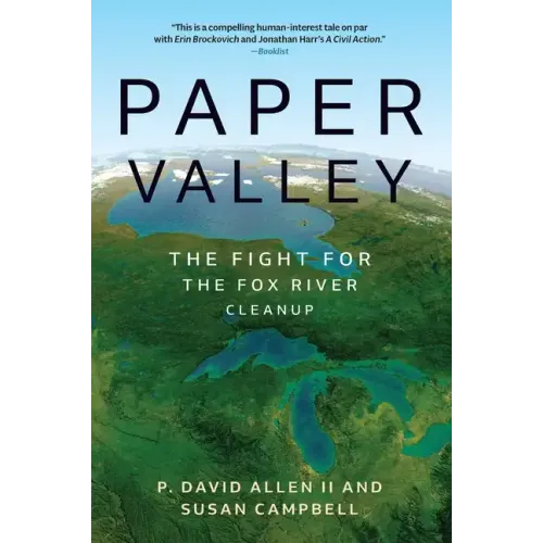 Paper Valley: The Fight for the Fox River Cleanup