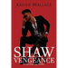Shaw Vengeance