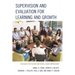 Supervision and Evaluation for Learning and Growth: Strategies for Teacher and School Leader Improvement