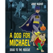 A Dog for Michael: Doug to the Rescue