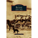 Bodie: 1859-1962