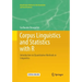 Corpus Linguistics and Statistics with R: Introduction to Quantitative Methods in Linguistics