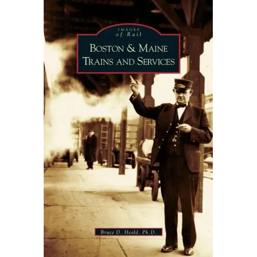 Boston and Maine Trains and Services