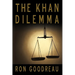 The Khan Dilemma