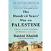 The Hundred Years' War on Palestine: A History of Settler Colonialism and Resistance, 1917-2017