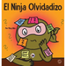 El Ninja Olvidadizo: Un libro para niños sobre cómo mejorar las habilidades de memoria