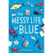 The Messy Life of Blue