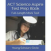ACT Science Aspire Test Prep Book: Full-Length Mock Test