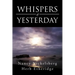 Whispers of Yesterday