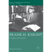 Frank H. Knight: Prophet of Freedom